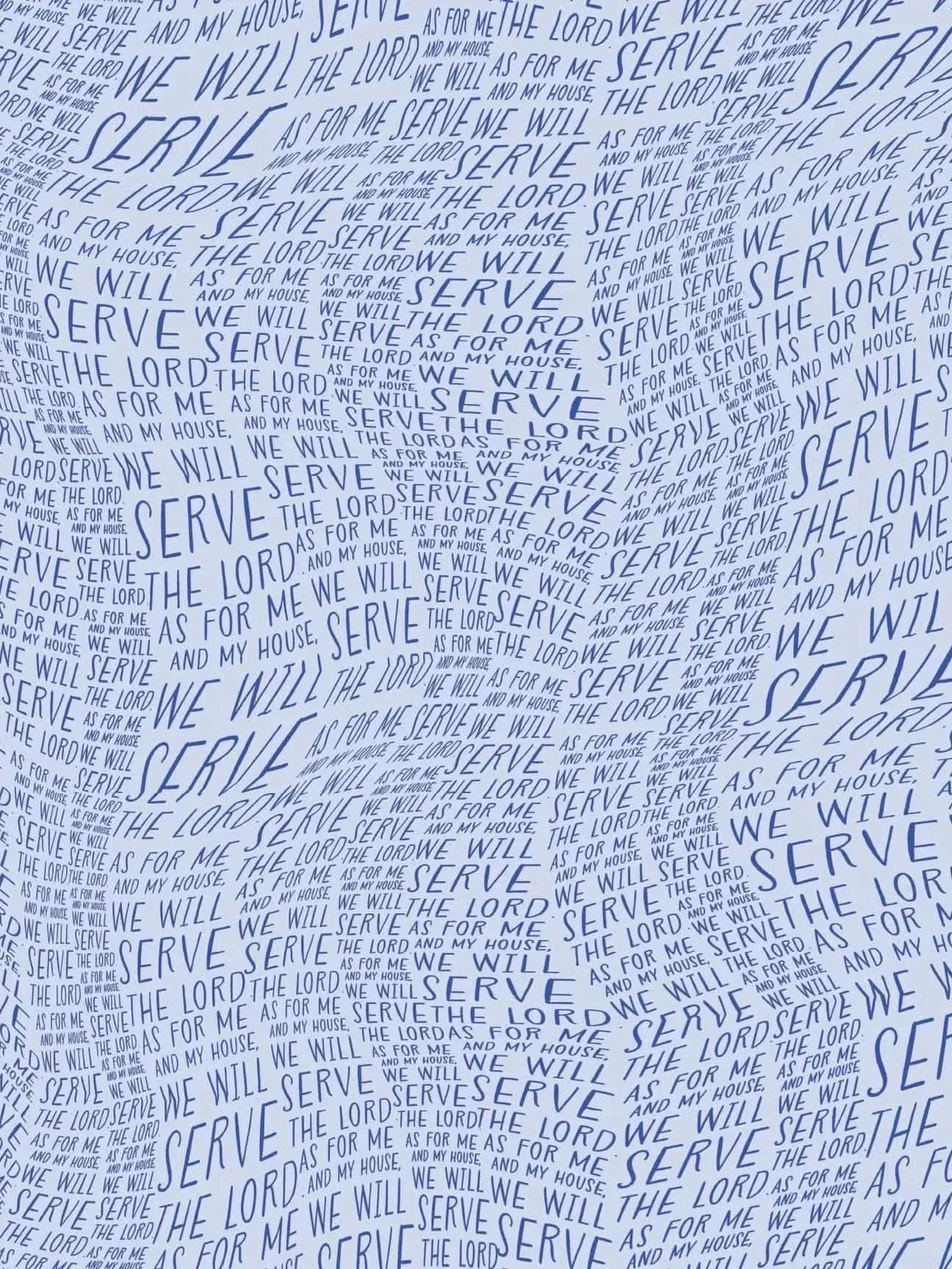 Light blue fabric with repeating "We will serve the Lord" text from Joshua verse.