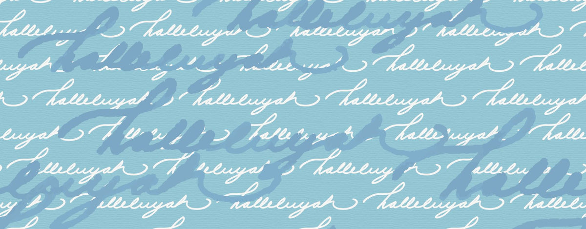 Halleluyah. A Call to Praise.