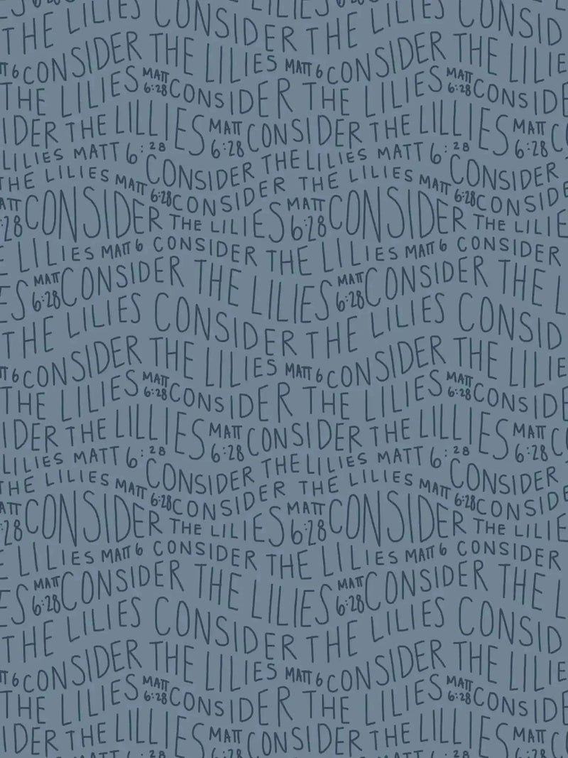 Blue modal jersey fabric with repeating "Consider the Lilies" text pattern.