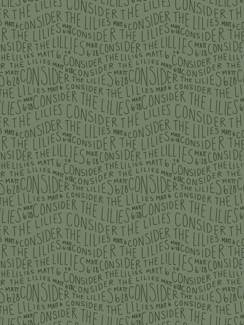 Green fabric with "Consider the Lilies Matt 6:28" text in a repeating pattern.