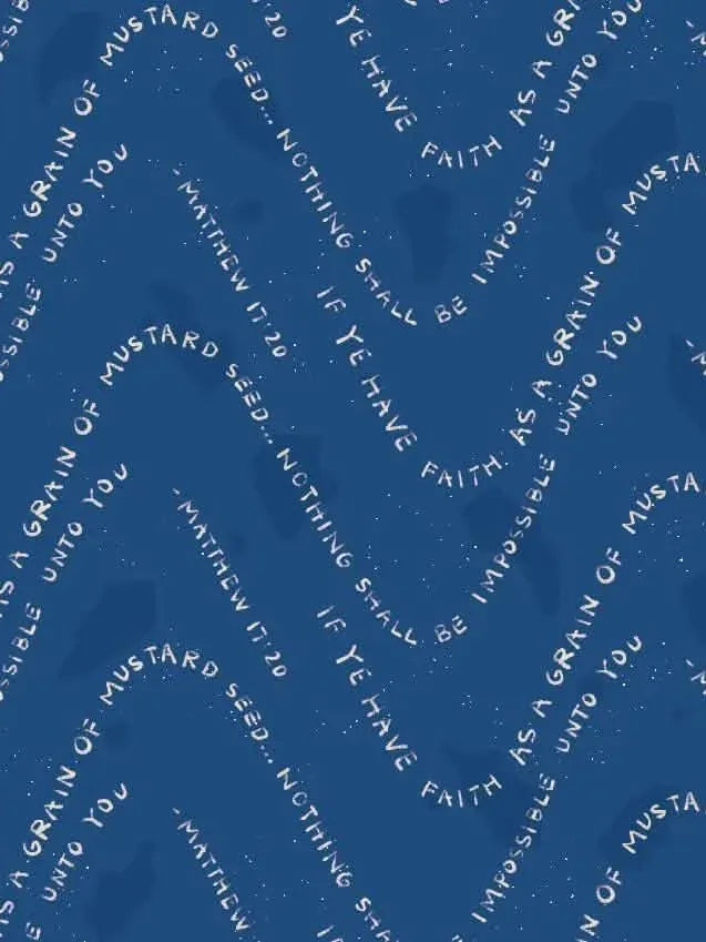Blue fabric with white text repeating the Bible verse Matthew 17:20.